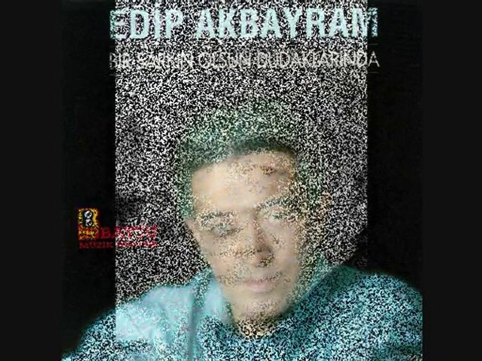 Edip Akbayram-Kendim Ettim Kendim Buldum