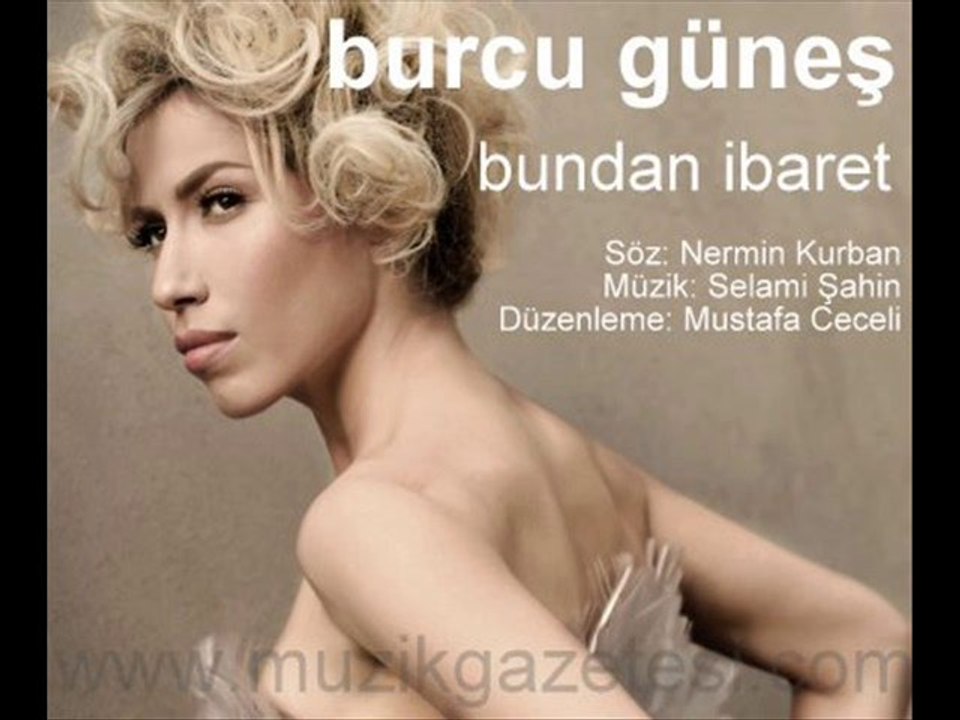 Burcu Güneş - Bundan İbaret (www.muzikgazetesi.com)