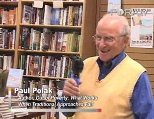 Paul Polak on IDE Helping Small Farmers