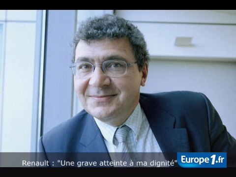 Renault : Une grave atteinte à ma dignité