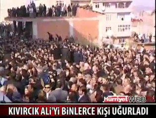 Kıvırcık Ali'yi on binler uğurladı - VİDEO - www.olay53.com
