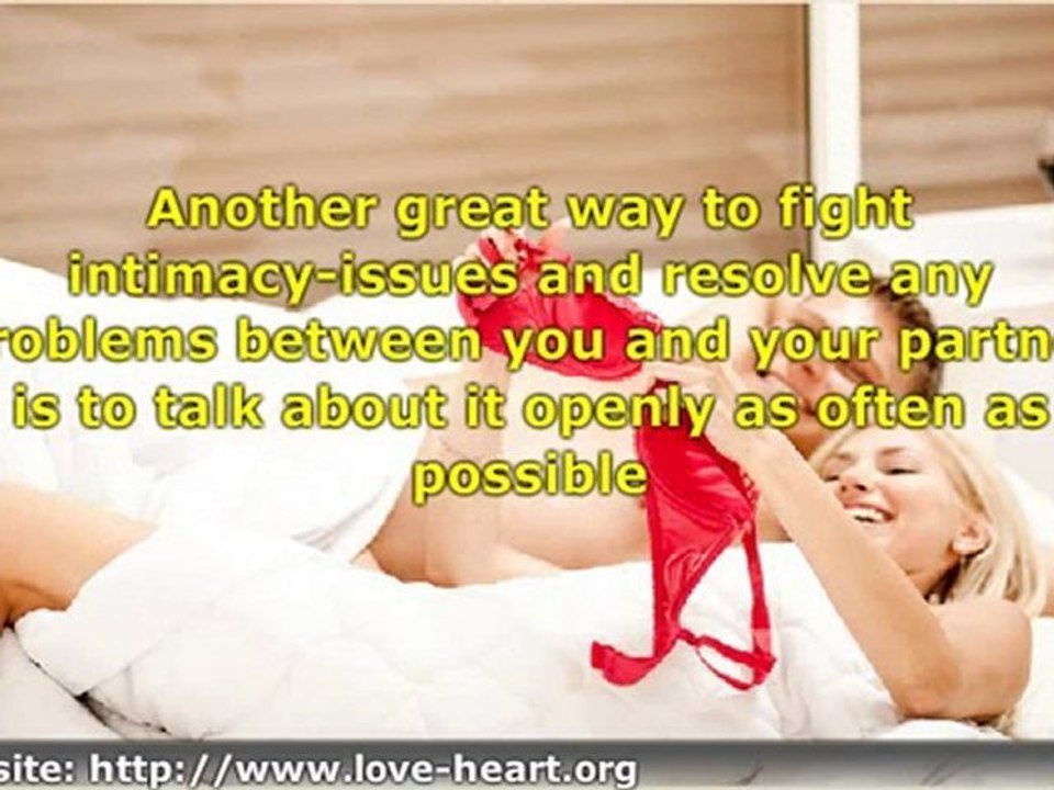 Fear of Intimacy - How to Fight Intimacy Problems between Lo