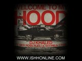 DJ Khaled R Ross Plies Lil Wayne T-Pain - Welcome To My Hood