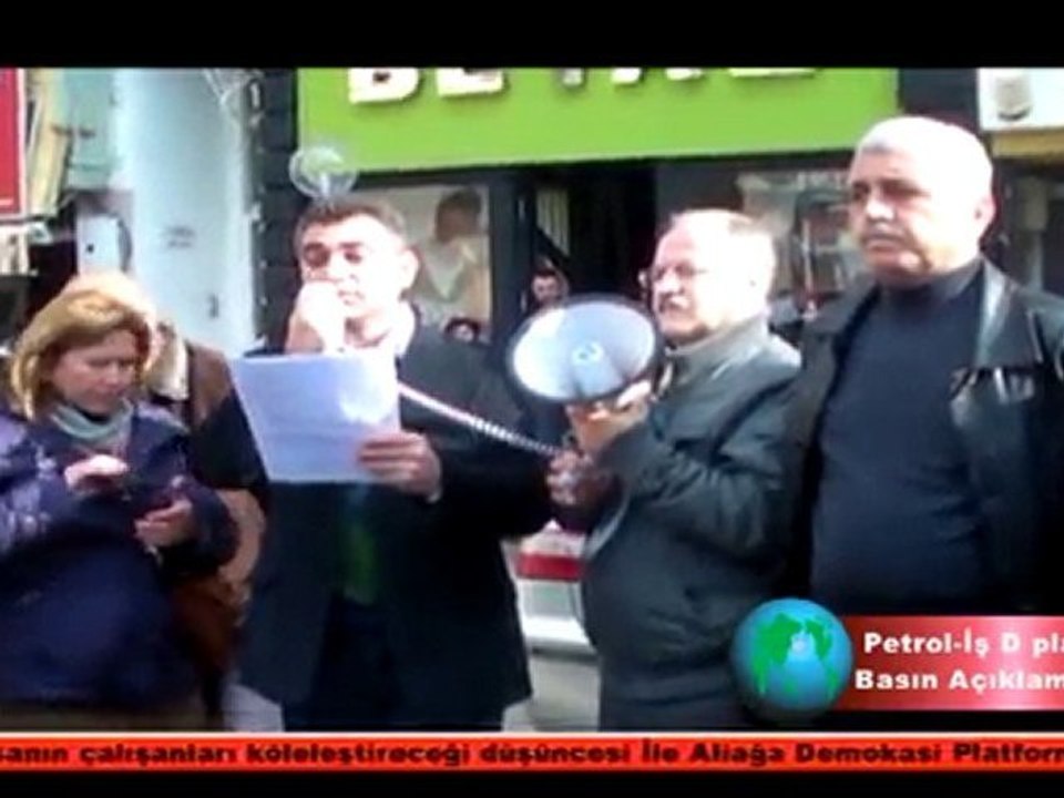 ALIAGA PETROL-IS D. PLATFORMU BASIN ACIKLAMASI YAPTI!