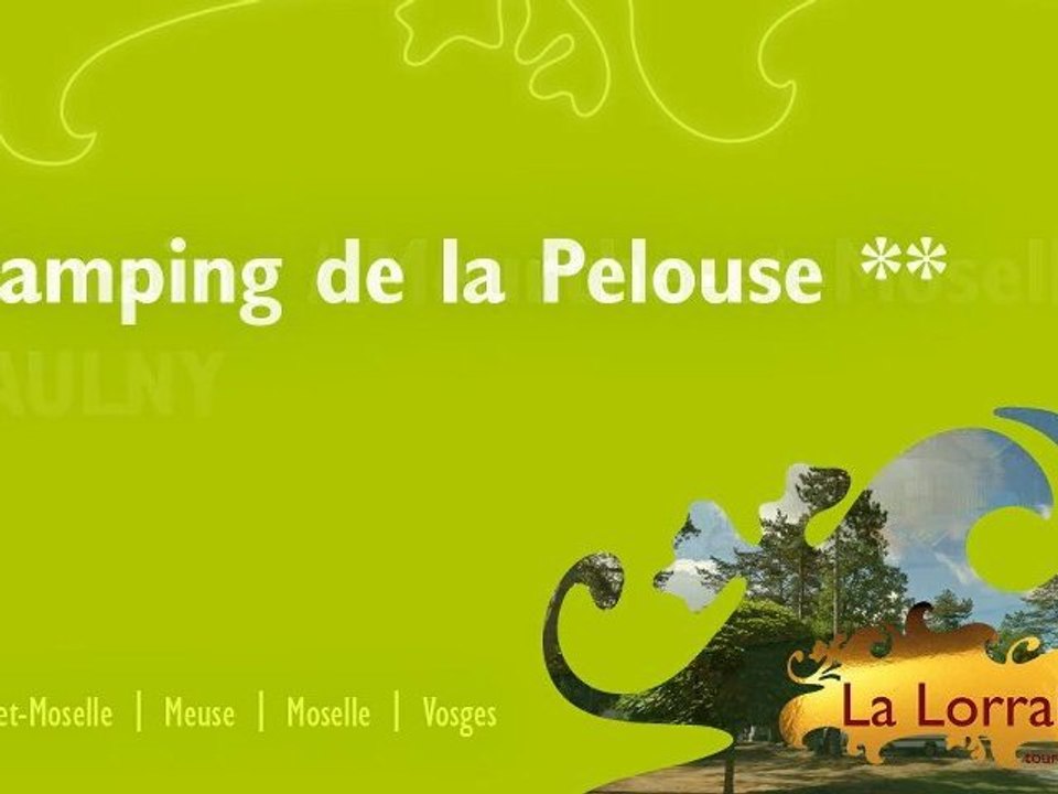 Camping de la Pelouse** JAULNY