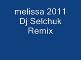 Melissa 2011 (Dj Selchuk Remix)