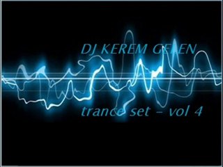 DJ KEREM GELEN - trance set - vol 4