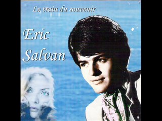 Eric Salvan - Le train du souvenir Clip