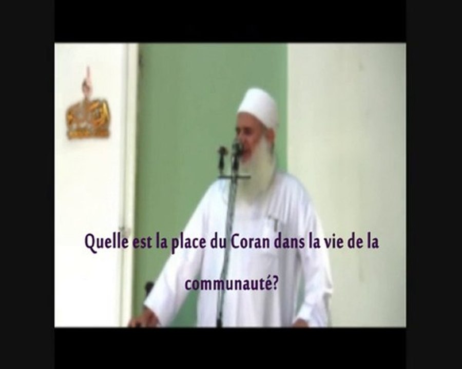 QUEL PLACE A LE CORAN DANS TA VIE???