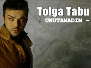Tolga Tabu - Unutamadım