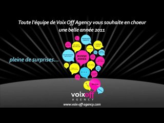 Voix Off Agency vous souhaite une très belle année 2011 !