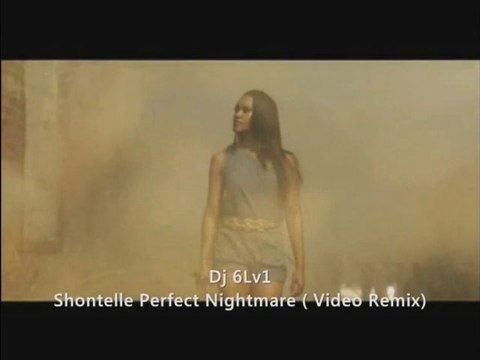 Shontelle Perfect Nightmare Remix (Dj 6Lv1 Club Mix Video)