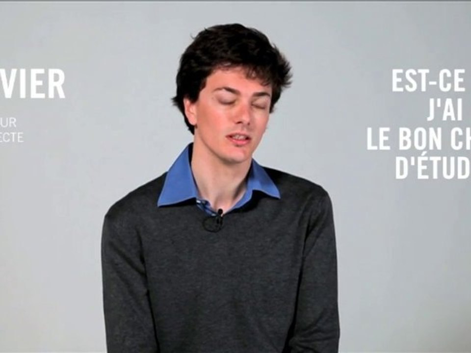 Est-ce que j'ai fait le bon choix d'études ? Olivier, 24 ans