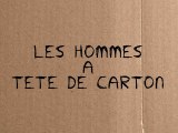 Teaser  - Les hommes à tête de carton