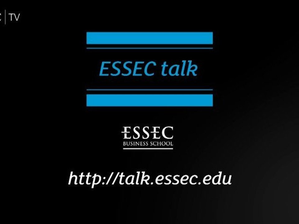 ESSEC Talk : Tout ce que vous voulez savoir sur l'ESSEC