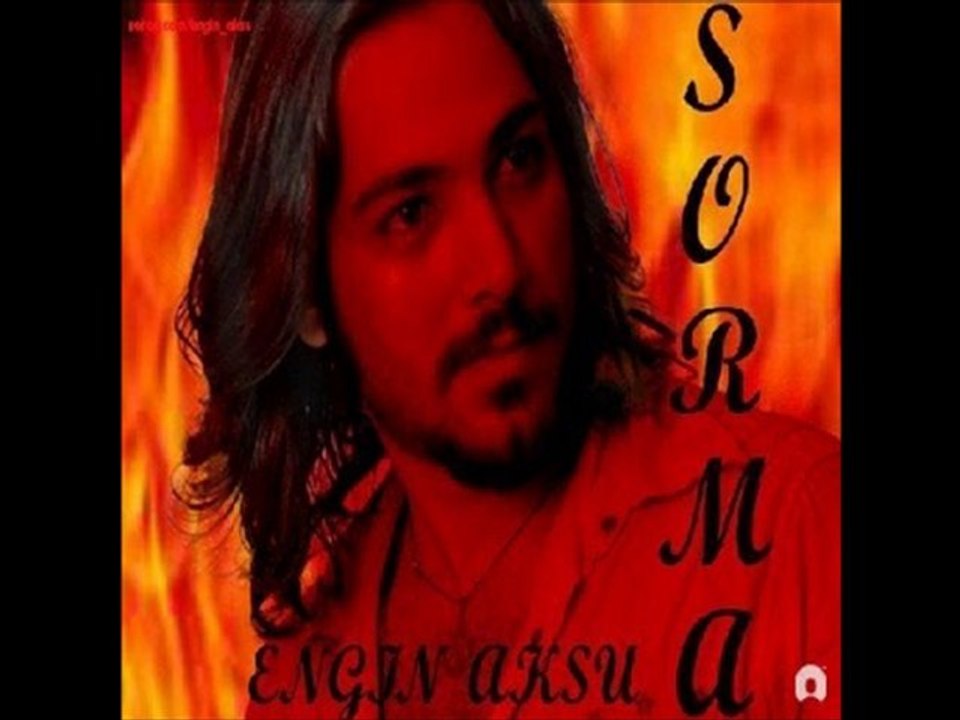 Engin Aksu - Sorma