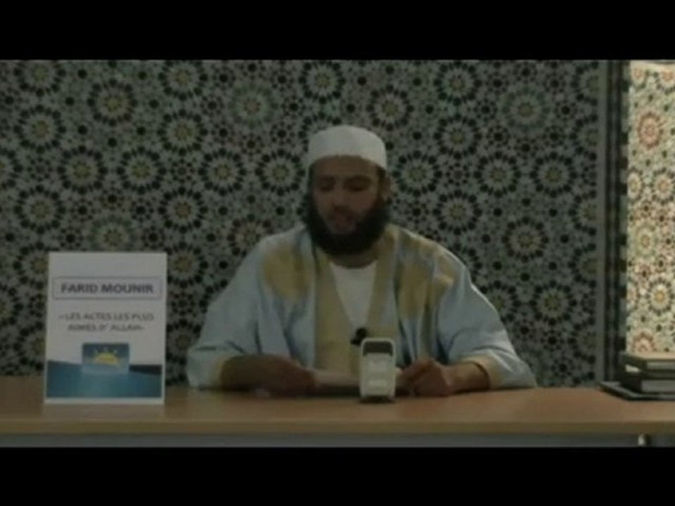Farid Mounir - Les actes les plus aimés d'Allah. partie 5