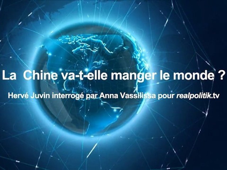 La Chine va-t-elle manger le monde ?