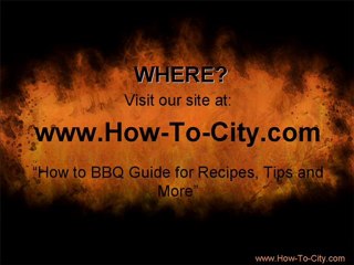 How to BBQ Guide For Recipes, Tips and More