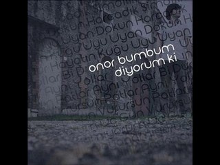 Onor Bumbum - Harcadık