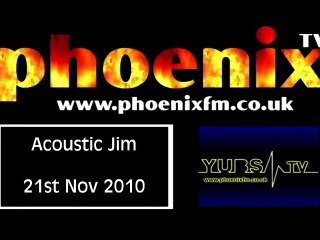 Acoustic Jim LIVE 21st Nov 2010
