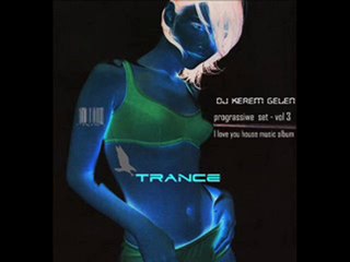 DJ KEREM GELEN - progressive set - vol 3