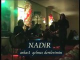 NADİR - ARKASI GELMEZ DERTLERİMİN - FESUPANALLAH