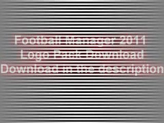 Football Manager 2011 - Logo Mega Pack Download