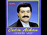 Çetin Alkan - Ey Sevdiğim Benden Ayrı Gezersen