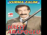Halit Araboğlu - Bin Cefalar Etsen Almam Üstüme