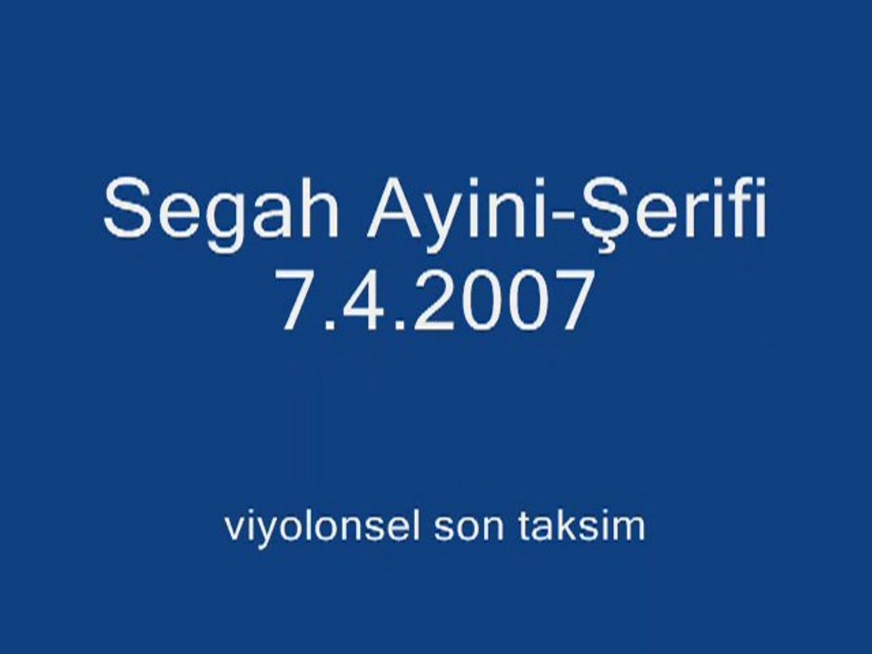 Bir Segah Mevlevi Ayini  şerifi  Semazen Onbir