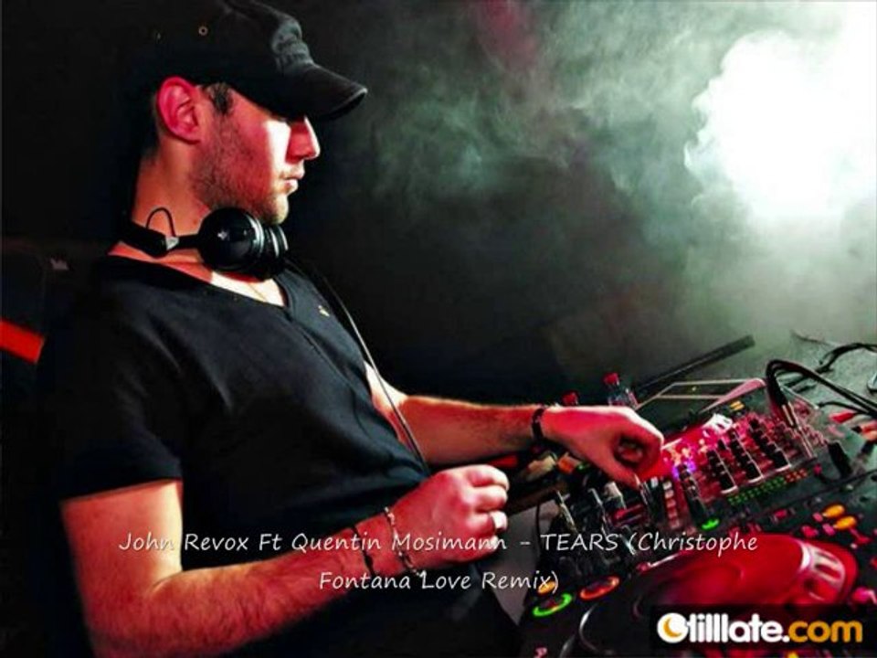 John Revox Ft Quentin Mosimann - TEARS (C Fontana remix)