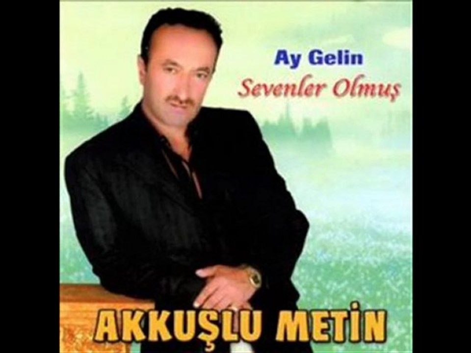 Akkuşlu Metin - O Yar Aklıma Düştü