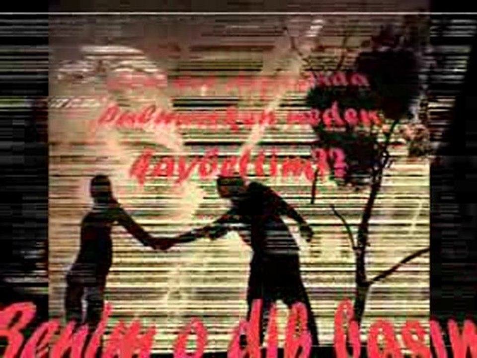 SÜPER BİR PARCA DİNLE VE KARAR VER....[DuYgU]