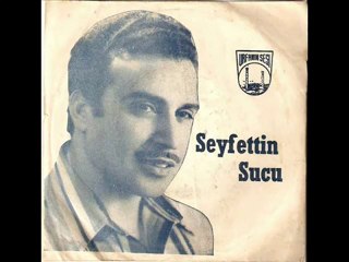 Seyfettin Sucu - Dünya Çok Geniştir Garibe Dardır