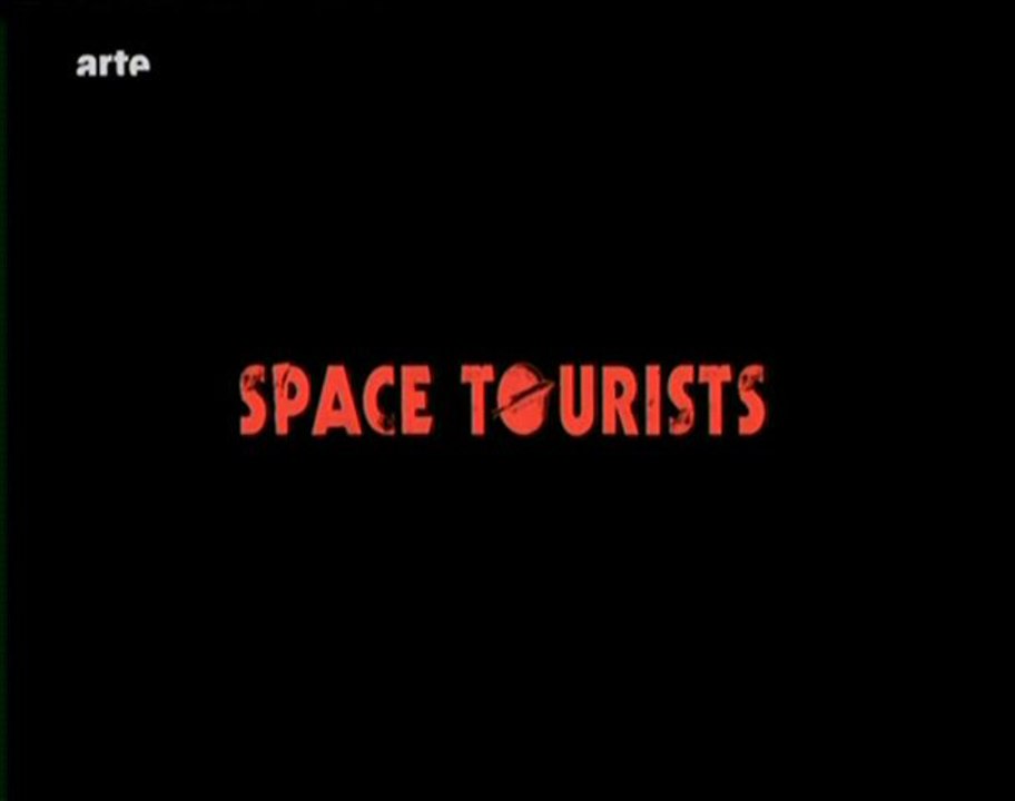 Space Tourists (Partie 1)