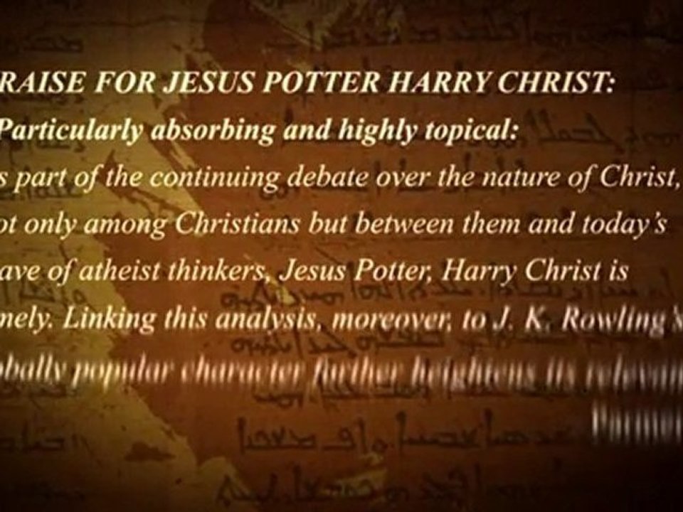 Jesus Potter Harry Christ Book Trailer: JK Rowling and the h