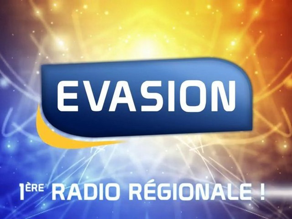 Evasion, 1ère radio régionale !