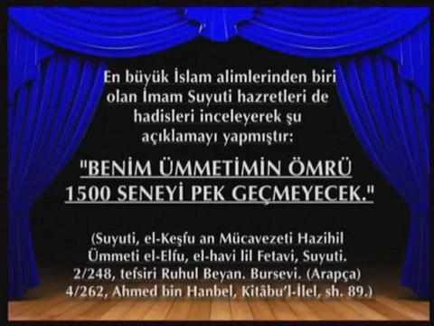 Dünyanın Ömrü Hicri 1500 Başlarında Son Bulacak!