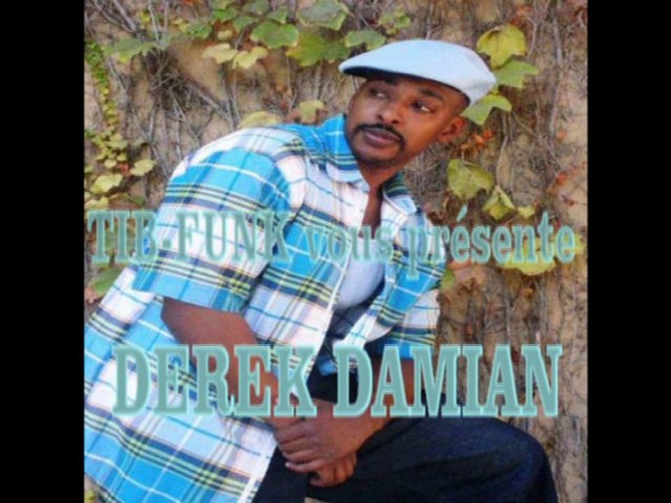 Derek Damian - Whatcha Wanna Do TIB-FUNK