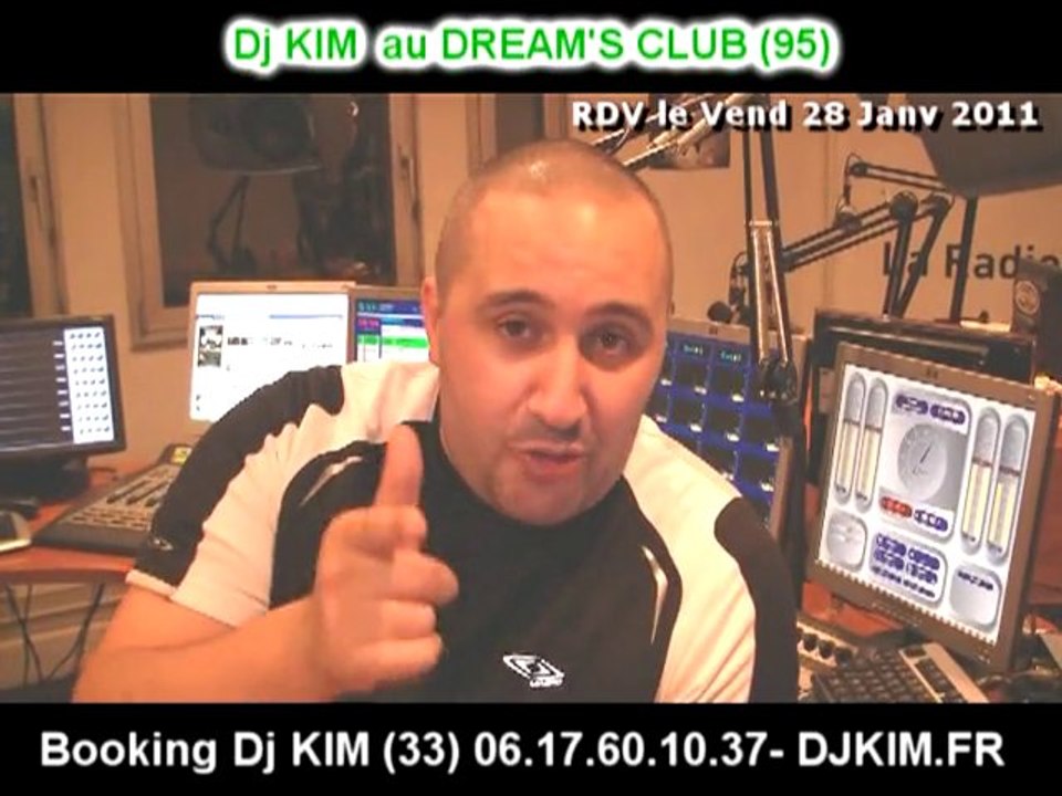 PROMO AU DREAMS CLUB DJ KIM 28 JANV 2011