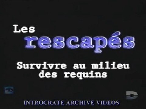 Les Rescapés, Survivre au milieu des requins - 1 de 3