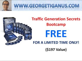 Free Traffic Generation Secrets Bootcamp By George Tiganus