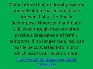 Handmade Thai Silk - Nature's Superb Alternative
