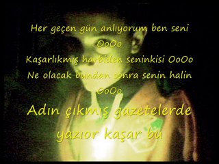 Burak Şen ~ Kahpesin İşte Her Halinle