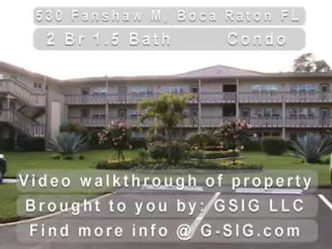 Video Walk Through of 530 Fanshaw M -5300, Boca Raton ...