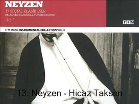 13. Neyzen - Hicaz Taksim