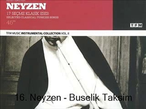 16. Neyzen - Buselik Taksim