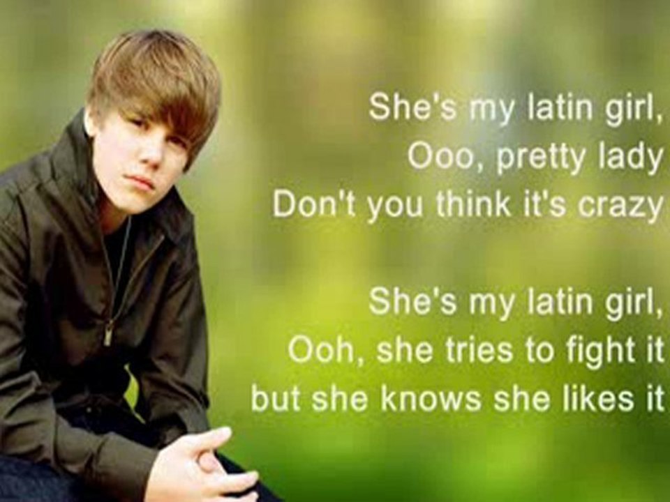 Justin Bieber - Latin Girl (HD) [Lyrics] Full Song - Vidéo Dailymotion