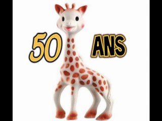 Sophie la girafe a 50 ans !